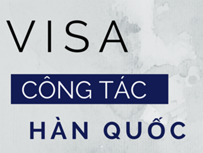 Dịch vụ làm visa đi Hàn Quốc công tác