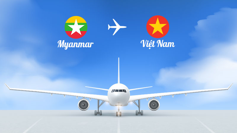Đặt vé máy bay đi vé máy bay từ Myanmar về Việt Nam